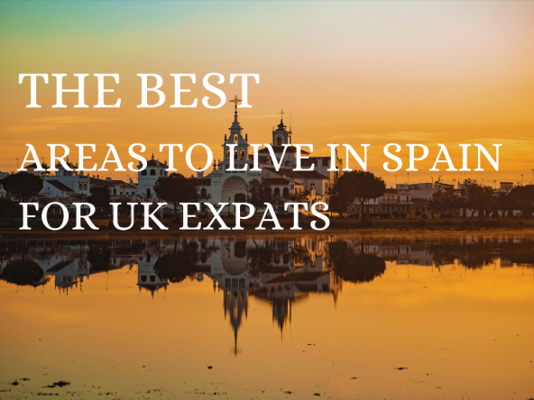 The Best Areas To Live In Spain For Uk Expats In 2025